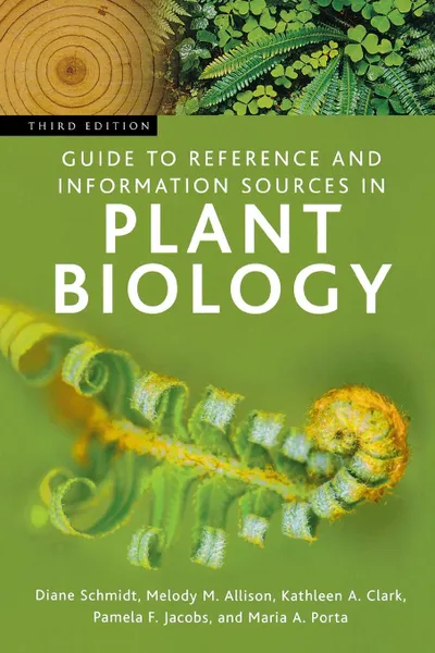 Обложка книги Guide to Reference and Information Sources in Plant Biology, Diane Schmidt, Melody Allison, Kathleen Newman