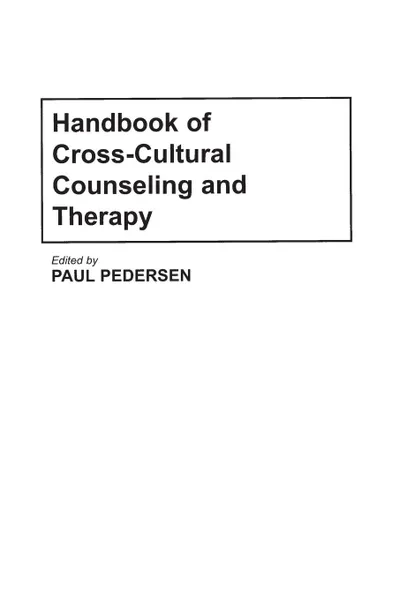 Обложка книги Handbook of Cross-Cultural Counseling and Therapy, Paul Pedersen