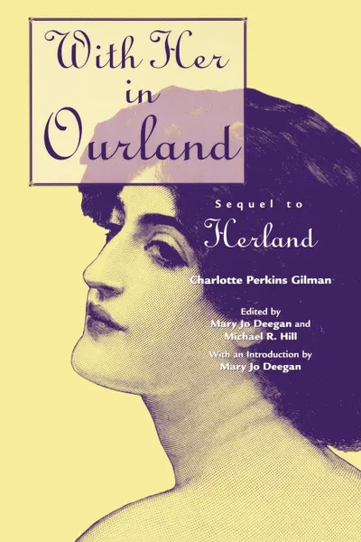 Обложка книги With Her in Ourland. Sequel to Herland, Charlotte Perkins Gilman