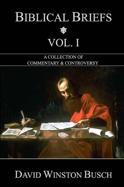 Обложка книги Biblical Briefs. Vol. I, David Winston Busch