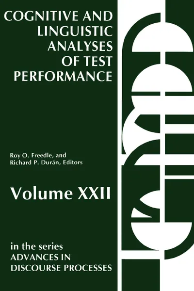 Обложка книги Cognitive and Linguistic. Analyses of Test Performance, Roy Freedle, Richard P. Duran, Unknown