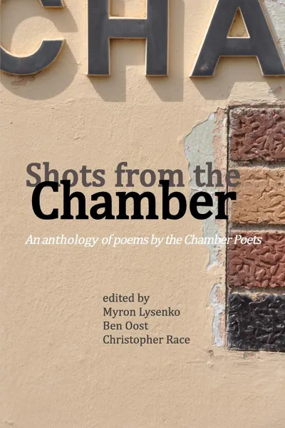 Обложка книги Shots from the Chamber, many more, Myron Lysenko, Christopher Race