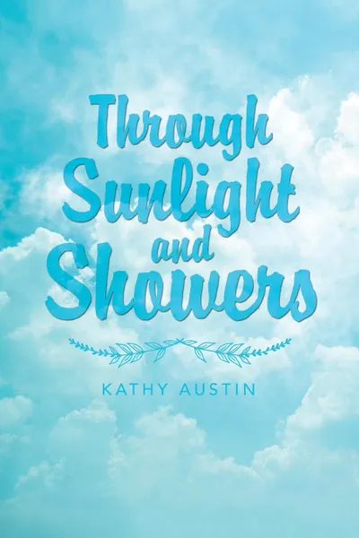 Обложка книги Through Sunlight and Showers, Kathy Austin