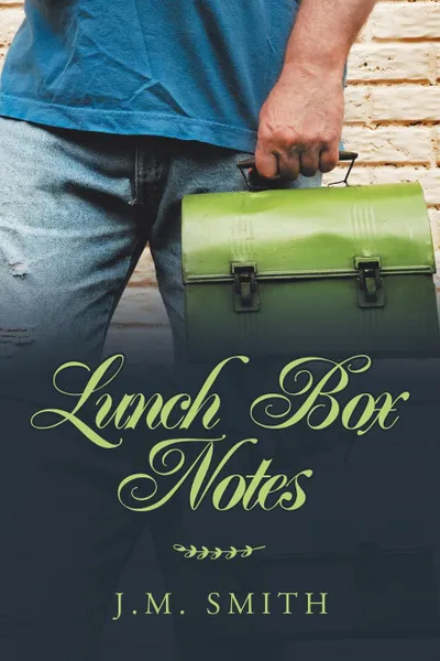 Обложка книги Lunch Box Notes, J.M. Smith