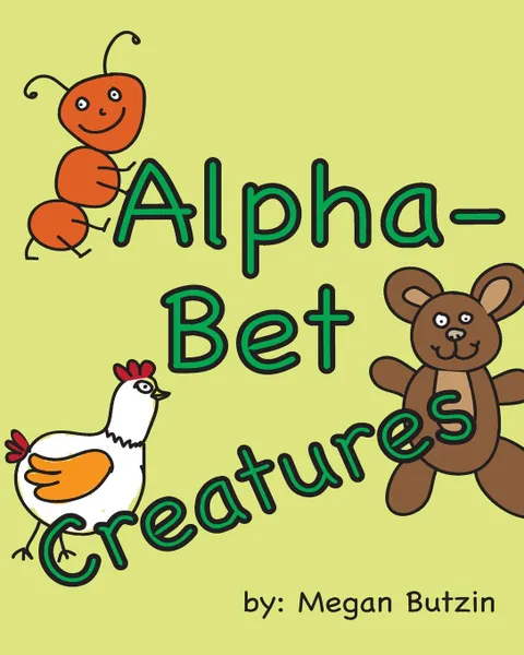 Обложка книги AlphaBet Creatures, Megan Butzin