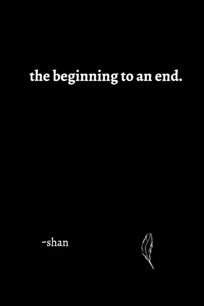 Обложка книги the beginning to an end., shan