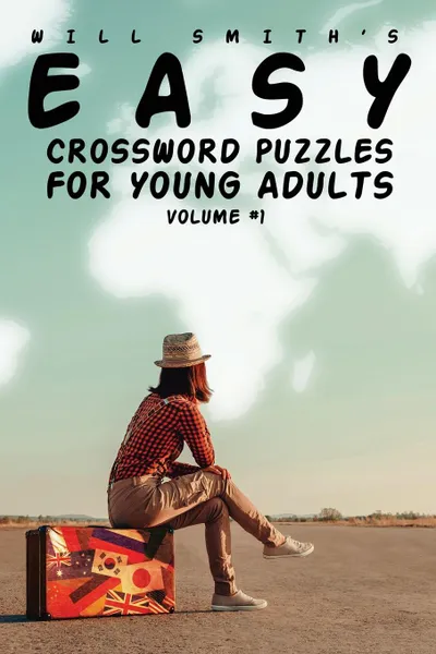 Обложка книги Easy Crossword Puzzles For Young Adults - Volume 1, Will Smith