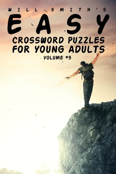 Обложка книги Easy Crossword Puzzles For Young Adults - Volume 3, Will Smith