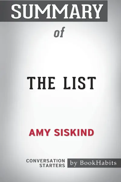 Обложка книги Summary of The List by Amy Siskind. Conversation Starters, BookHabits