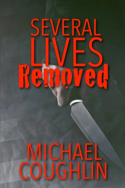 Обложка книги Several Lives Removed, Michael Coughlin