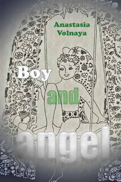 Обложка книги Boy And Angel, Anastasia Volnaya