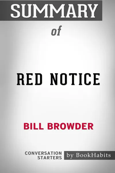 Обложка книги Summary of Red Notice by Bill Browder. Conversation Starters, BookHabits