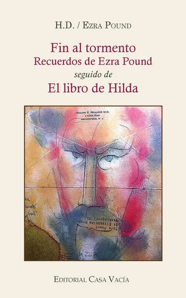 Обложка книги Fin al tormento / El libro de Hilda, H. D., Ezra Pound