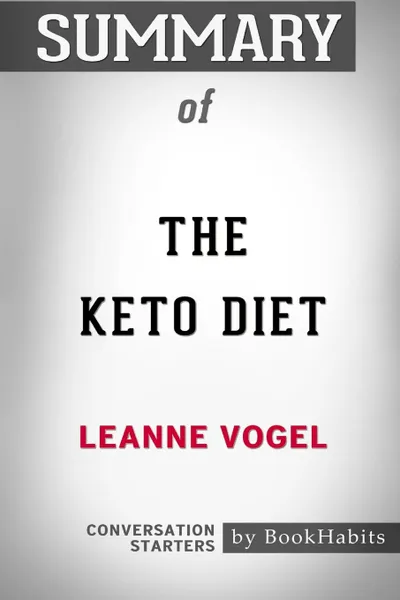 Обложка книги Summary of The Keto Diet by Leanne Vogel. Conversation Starters, BookHabits