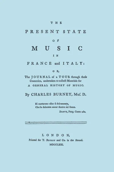 Обложка книги The Present State of Music in France and Italy. .Facsimile of 1771 edition., Charles Burney