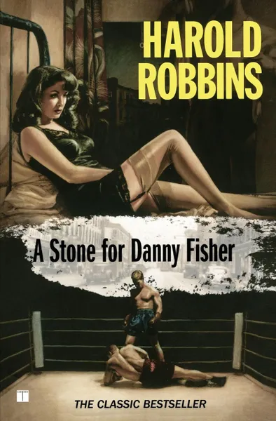 Обложка книги STONE FOR DANNY FISHER, HAROLD ROBBINS