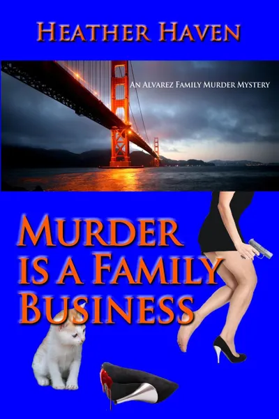 Обложка книги Murder is a Family Business, Heather Haven