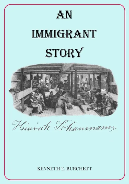 Обложка книги An Immigrant Story, Kenneth E. Burchett