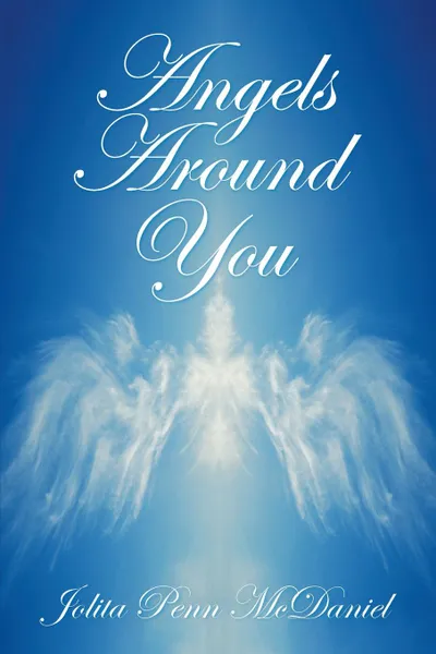 Обложка книги Angels Around You, Jolita Penn McDaniel