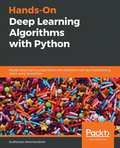 Обложка книги Hands-On Deep Learning Algorithms with Python, Sudharsan Ravichandiran