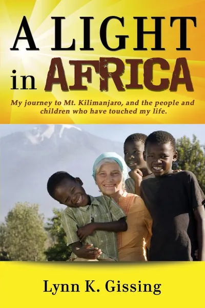 Обложка книги A Light in Africa, Lynn Kaziah Gissing, Mama Lynn