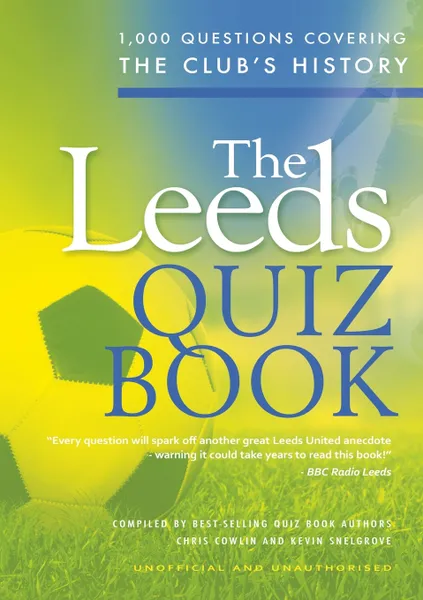 Обложка книги The Leeds Quiz Book, Chris Cowlin, Kevin Snelgrove