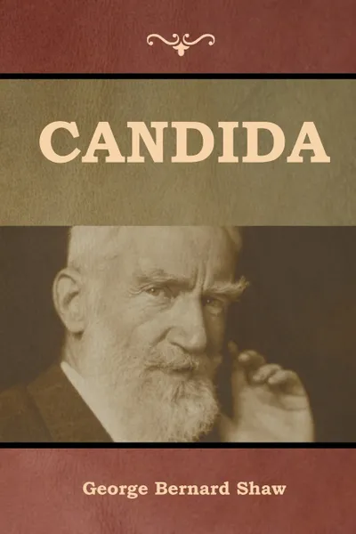 Обложка книги Candida, George Bernard Shaw