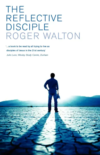 Обложка книги The Reflective Disciple, Roger Etc Walton