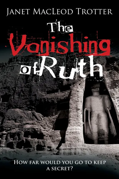 Обложка книги The Vanishing of Ruth, Janet MacLeod Trotter