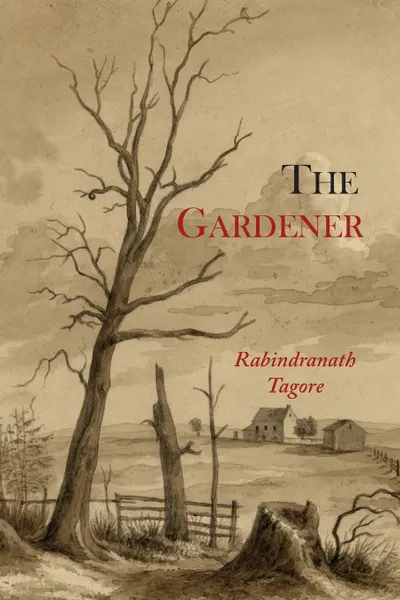 Обложка книги The Gardener, Rabindranath Tagore