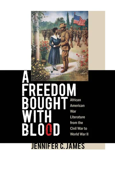 Обложка книги A Freedom Brought with Blood, Jennifer C. James