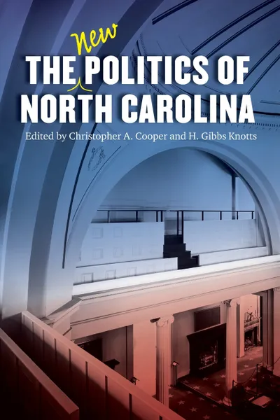 Обложка книги The New Politics of North Carolina, Christopher A. Cooper