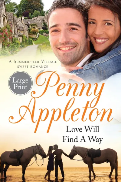 Обложка книги Love Will Find A Way. Large Print Edition, Penny Appleton