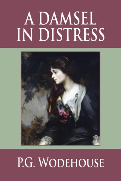 Обложка книги A Damsel in Distress, P. G. Wodehouse