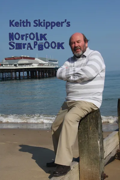 Обложка книги Keith Skipper's Norfolk Scrapbook, Keith Skipper