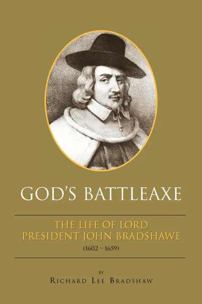 Обложка книги God's Battleaxe, Richard Lee Bradshaw