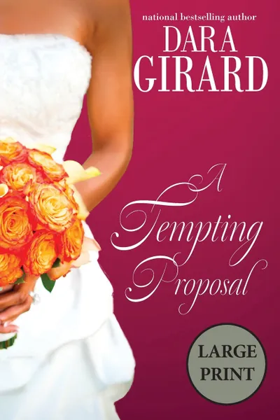 Обложка книги A Tempting Proposal, Dara Girard