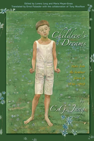 Обложка книги Children's Dreams. Notes from the Seminar Given in 1936-1940, C. G. Jung