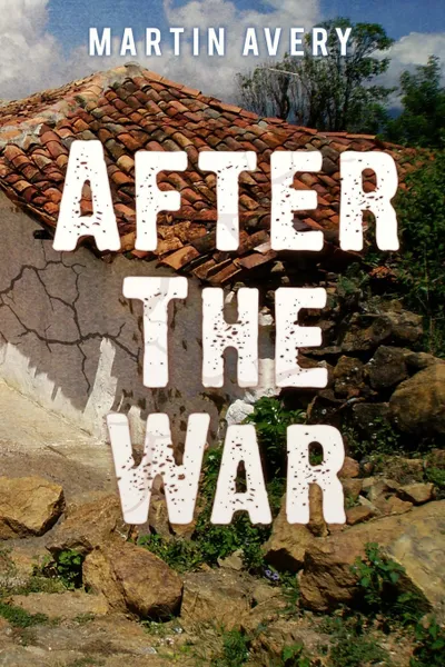 Обложка книги After the War, Martin Avery