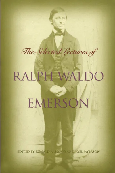 Обложка книги Selected Lectures of Ralph Waldo Emerson, Ralph Waldo Emerson