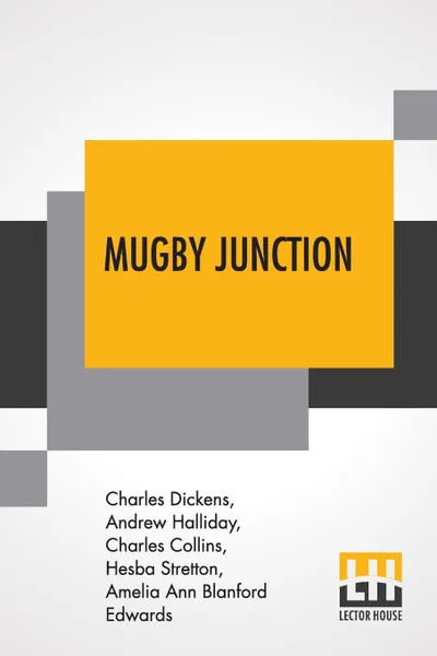 Обложка книги Mugby Junction. Being The Extra Christmas Number Of 