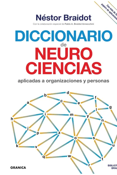 Обложка книги Diccionario de neurociencias aplicadas al desarrollo de organizaciones y personas, Néstor Braidot