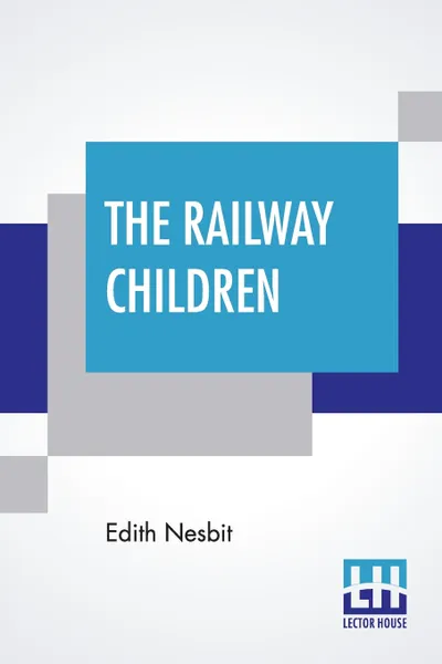 Обложка книги The Railway Children, Edith Nesbit