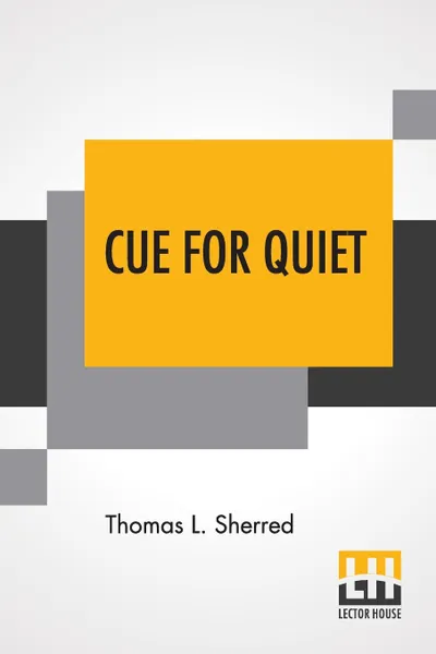 Обложка книги Cue For Quiet, Thomas L. Sherred