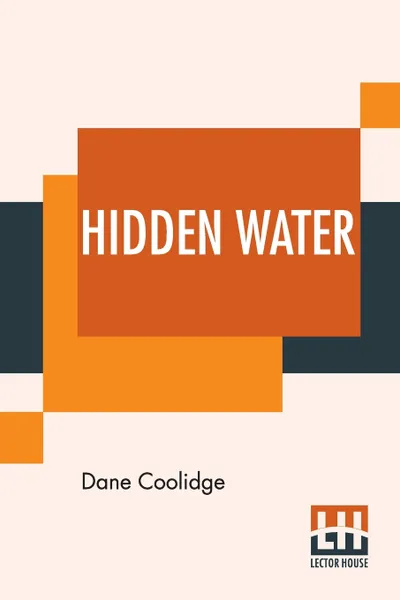 Обложка книги Hidden Water, Dane Coolidge