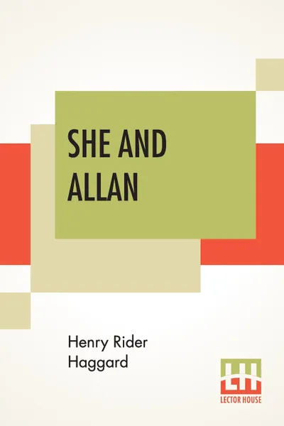 Обложка книги She And Allan, Henry Rider Haggard