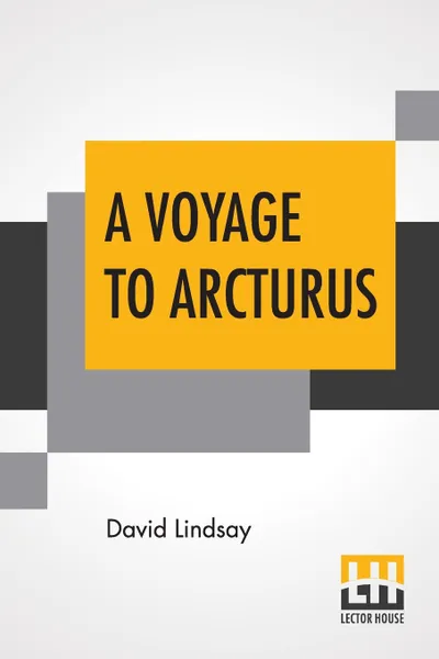 Обложка книги A Voyage To Arcturus, David Lindsay