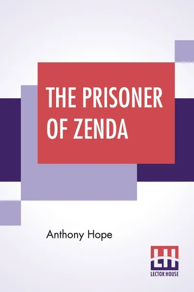 Обложка книги The Prisoner Of Zenda, Anthony Hope