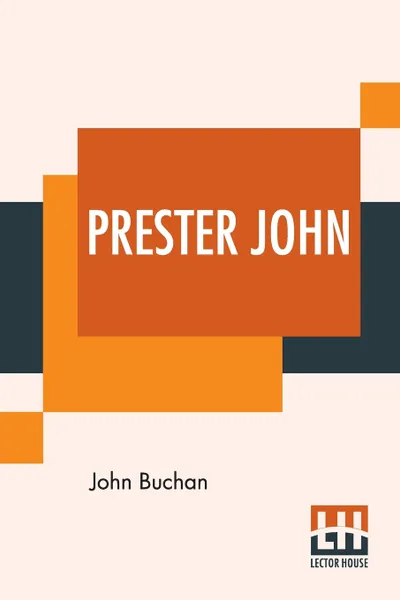 Обложка книги Prester John, John Buchan