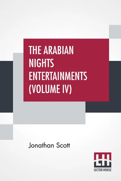 Обложка книги The Arabian Nights Entertainments (Volume IV). The 